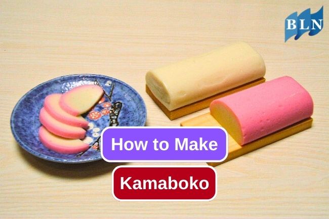This is How You Make Kamaboko at Home